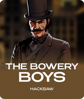 The Bowery Boys slot by Hacksaw Gaming