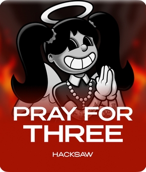 Pray for Three slot by Hacksaw Gaming
