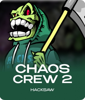Chaos Crew 2 slot by Hacksaw Gaming